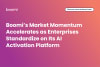 Boomi's Market Momentum Accelerates as Enterprises Standardize on Its AI Activation Platform