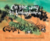 On The Way To Yala?bara was written first in Dha?u Language and then translated into English by author Rärriwuy Garramu Marika and illustrated by Merrkiyawuy Ganambarr-Stubbs.