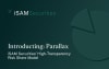 iSAM Securities introduces Parallax, it's high-transparency risk share program.