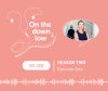 'On The Down Low' podcast - Speaking up about gynaecological cancers