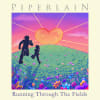 Piperlain releases 'Running Through the Fields': A blended folk/rock/pop track that reflects on childhood, the inner self and the journey to adulthood.