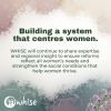 WHISE will continue to share expertise and regional insight to ensure reforms reflect all women's needs and strengthen the social conditions that help women thrive.