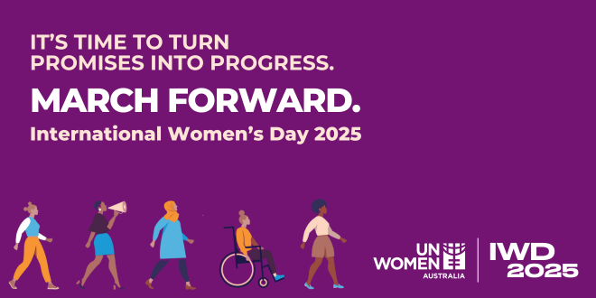 UN Women Australia announces 'March Forward' as Official International Women's Day Theme for 2025